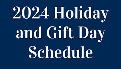 2024 Holiday and Gift Day Schedule